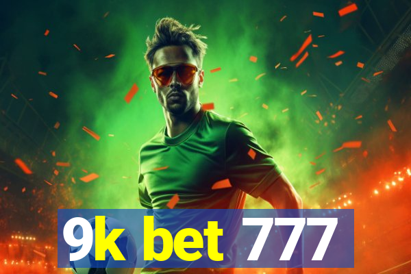 9k bet 777